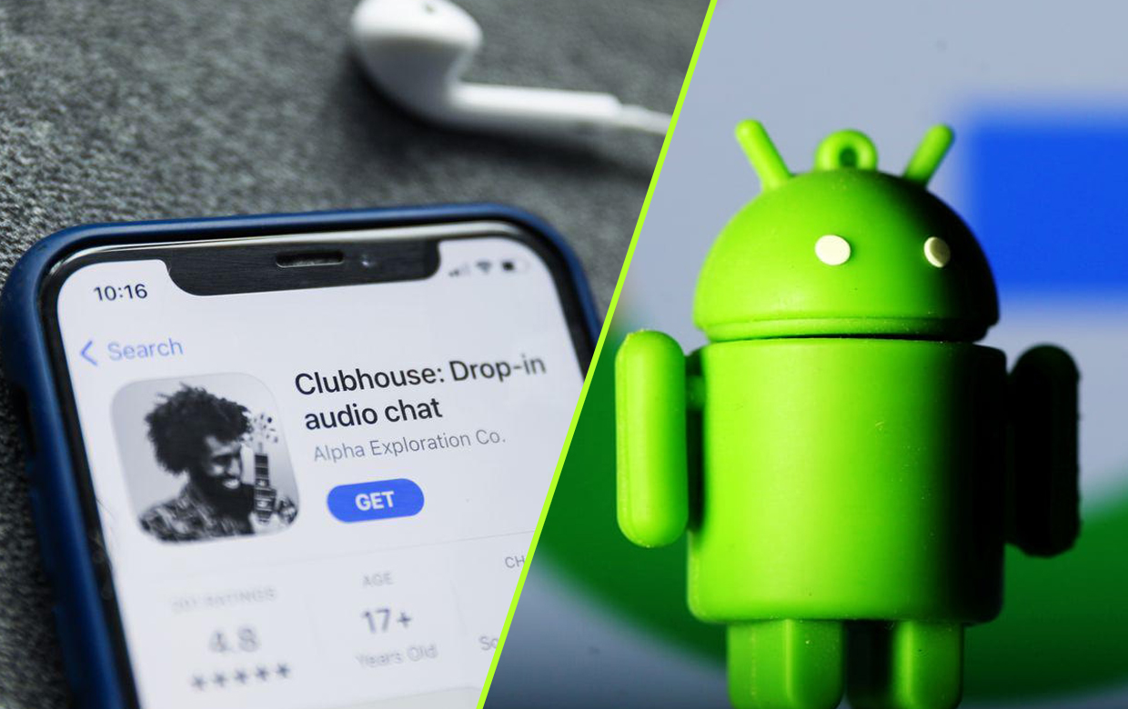 Clubhouse Androide'e Geliyor!